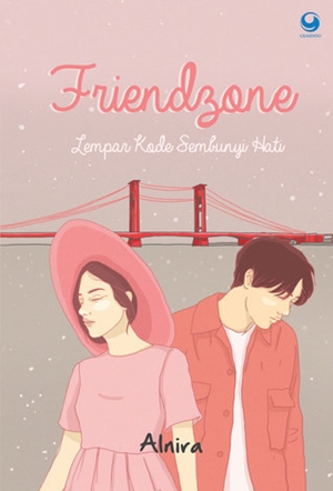 Friendzone Lempar Kode Sembunyi Hati by Alnira