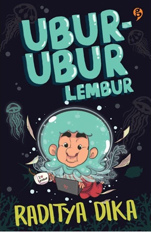 Ebook Ubur-ubur Lembur by Raditya Dika Pdf