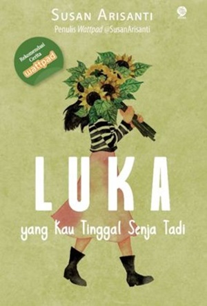 Ebook Luka yang Kau Tinggal Senja Tadi by Susan Arisanti Pdf