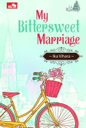 Ebook My Bittersweet Marriage by Ika Vihara pdf