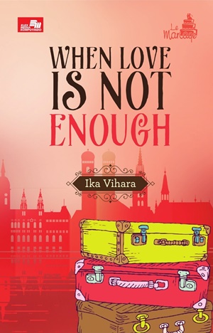 Ebook When Love is Not Enough by Ika Vihara Pdf