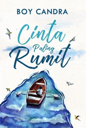 Ebook Cinta Paling Rumit by Boy Candra Pdf