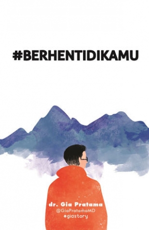 #berhentidikamu By Gia Pratama