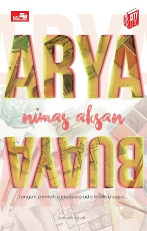 Arya Buaya by Nimas Aksan