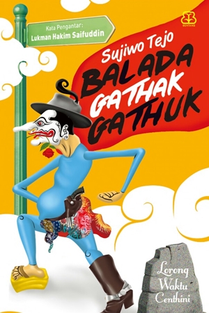 Balada Gathak Gathuk by Sujiwo Tejo