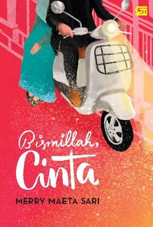 Bismillah, Cinta by Merry Maeta Sari