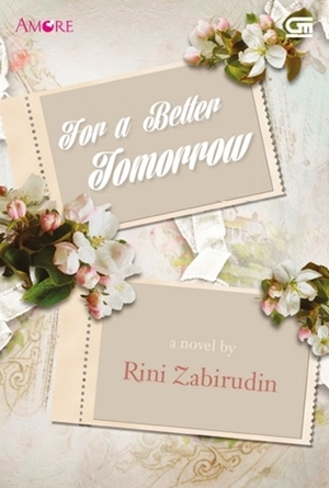 For a Better Tomorrow by Rini Zabirudin