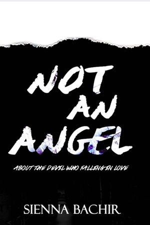 Not An Angel by Sienna Bachir