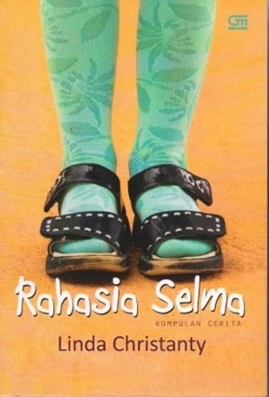 Rahasia Selma Kumpulan Cerita by Linda Christanty