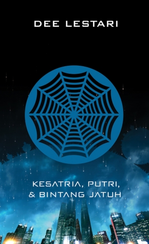 Supernova Kesatria, Putri, & Bintang Jatuh By Dee Lestari