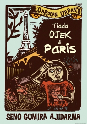 Tiada Ojek Di Paris Obrolan Urban By Seno Gumira Ajidarma