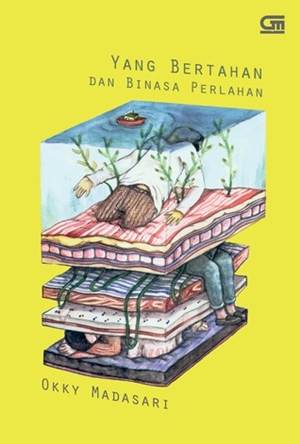 Yang Bertahan dan Binasa Perlahan by Okky Madasari