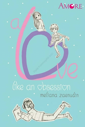 A Love Like An Obsession By Meliana Zaenudin