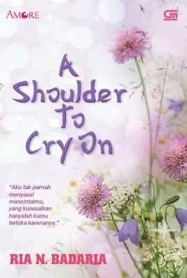 A Shoulder To Cry On By Ria N. Badaria