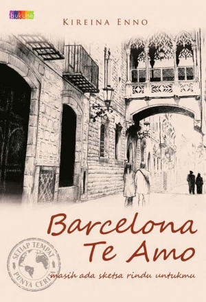 Barcelona, Te Amo By Kireina Enno