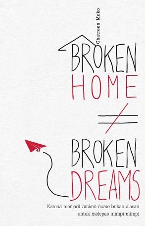 Broken Home Broken Dreams By Chatreen Moko