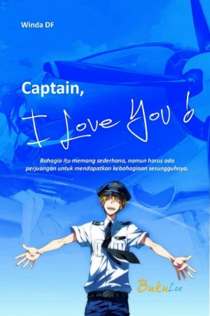 Captain, I Love You! By Winda Df