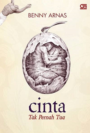 Cinta Tak Pernah Tua By Benny Arnas