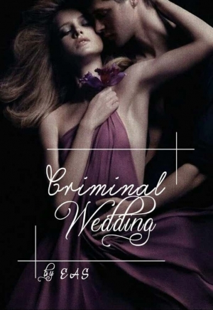 Criminal Wedding By Eas