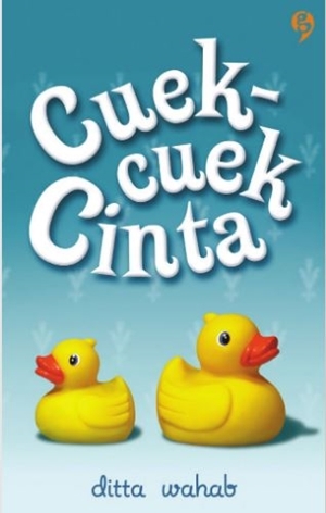 Cuek Cuek Cinta By Ditta Wahab