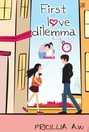 First Love Dilemma By Pricillia A.w.