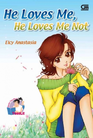 He Loves Me, He Loves Me Not By Elcy Anastasia