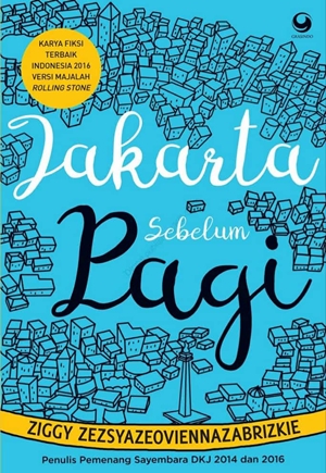 Jakarta Sebelum Pagi By Ziggy Zezsyazeoviennazabrizkie