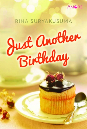 Just Another Birthday By Rina Suryakusuma