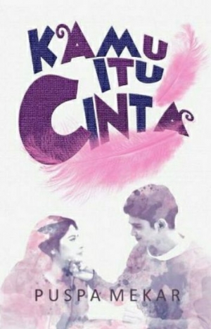 Kamu Itu Cinta By Puspa Mekar