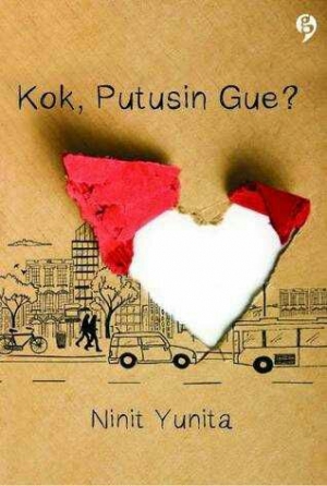 Kok, Putusin Gue By Ninit Yunita