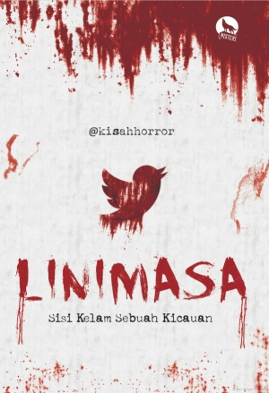 Linimasa Sisi Kelam Sebuah Kicauan By Ade Igama (@kisahhorror)