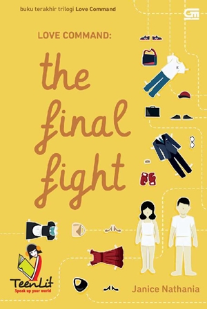 Love Command 3 The Final Fight By Janice Nathania