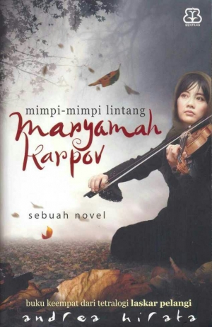 Maryamah Karpov Mimpi Mimpi Lintang By Andrea Hirata