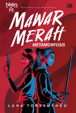 Mawar Merah #2 Metamorfosis By Luna Torashyngu