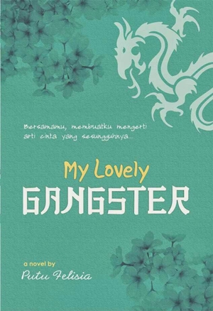 My Lovely Gangster By Putu Felisia