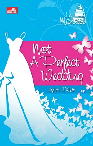 Not A Perfect Wedding By Asri Tahir