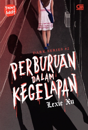 Perburuan Dalam Kegelapan By Lexie Xu