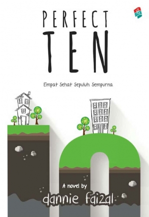 Perfect Ten Empat Sehat Sepuluh Sempurna By Dannie Faizal