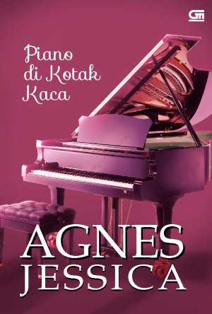 Piano Di Kotak Kaca By Agnes Jessica