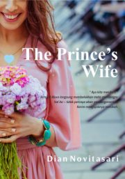 The Prince’s Wife By Dian Novitasari