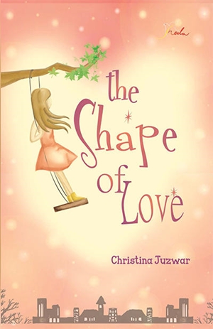 The Shape Of Love By Christina Juzwar