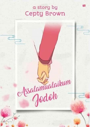 Assalamualaikum Jodoh By Cepty Brown