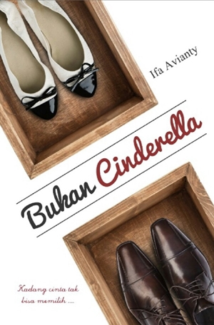 Bukan Cinderella By Ifa Avianty