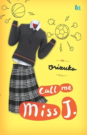 Call Me Miss J. By Orizuka