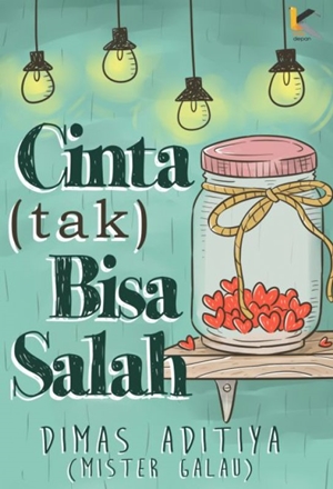 Cinta (tak) Bisa Salah By Dimas Aditiya