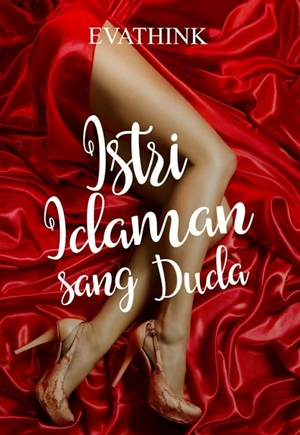 Istri Idaman Sang Duda By Evathink