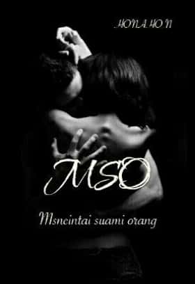 Mso (mencintai Suami Orang) By Honahon