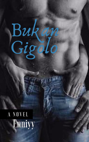 Bukan Gigolo By Enniyy