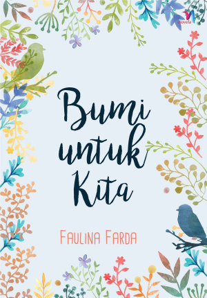 Bumi Untuk Kita By Faulina Farda