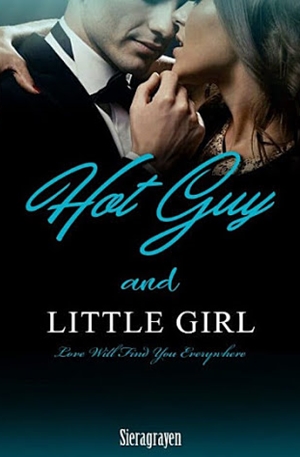 Hot Guy And Little Girl By Siera Grayen